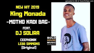 king monada motho kadi bag ft dj solira official audio hq 2019