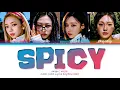 Download Lagu aespa Spicy Lyrics (에스파 Spicy 가사) (Color Coded Lyrics)