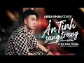 Download Lagu ÂN TÌNH SANG TRANG - CHÂU KHẢI PHONG | AKIRA PHAN COVER | COMPOSER : LÊ CƯƠNG (Founder ACV)
