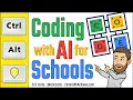 Coding with AI for Schools