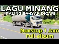 Download Lagu LAGU MINANG🎶SANGAT MERDU DAN SEDIH DIDENGAR SAAT DIPERANTAUAN RINDU KAMPUNG HALAMAN