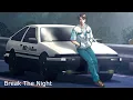 Download Lagu Initial D - Break The Night