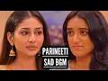 Download Lagu Parineeti - Sad BGM | Ep 808