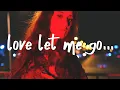 Download Lagu Said The Sky \u0026 Dia Frampton - Love Let Me Go (Lyrics)