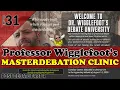 Professor Wigglefoot s Masterdebation Clinic