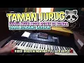 TAMAN JURUG REMIX MIRIP ORKES JEPARA NGUK NGUK TANPA KENDANG
