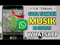 Lagu Cara Menambahkan Musik \u0026 Lagu Ke Status Wa 