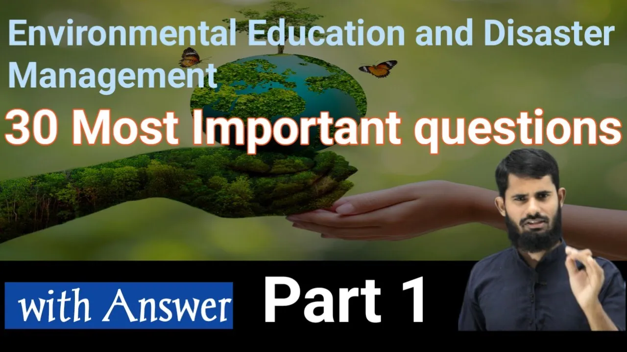 Environmental Education and Disaster Management Important questions and answers || Part 1