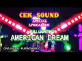 Download Lagu DJ AMERICAN DREAM X  CEK SOUND SPECIAL  LINGGARJATI  GRAJAGAN -BANYUWANGI