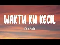 Download Lagu Vita Alvia - Waktu Ku Kecil (LIRIK)