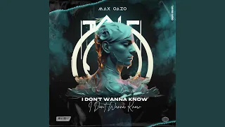 Download I Don't Wanna Know (Extended Mix) MP3