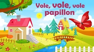 Vole Vole Vole Papillon French Nursery Rhyme For Kids And Babies With Lyrics  Vole Vole Vole Papillon French Nursery Rhyme For Kids And Babies With Lyrics