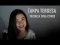 Download Lagu TANPA TERGESA (JUICY LUICY) - MICHELA THEA COVER