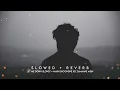 Download Lagu Let me down Slowly × Main Dhoondne ko Zamaane Mein (Perfectly Slowed)