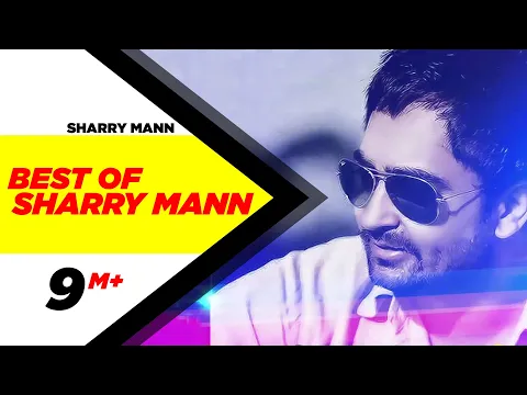 Download MP3 Best Of Sharry Mann | Audio Jukebox | Punjabi Songs Collection | Speed Records