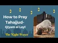 Download Lagu How to Pray Tahajjud Prayer (Salah)/ Qiyamul lail (The Night Prayer)