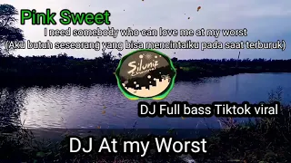 Download DJ At my worst I NEED SOMEBODY Tik tok viral. Dj selow full bass new cover MP3
