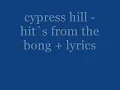 hits from the bong + lyrics