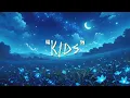 Lagu [Vietsub + Lyrics] Kids - Sasha Alex Sloan