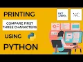 Comparing first three characters in Python Coding Practice - 2B NextWave CCBP4 0