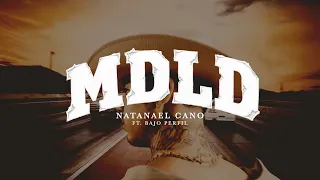 11. Natanael Cano x Bajo Perfil - MDLD [Lyric Video]