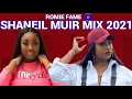 SHANEIL MUIR MIX 2021 RAW/ SHANEIL MUIR DANCEHALL MIX 2021/ROMIE FAME