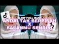 DJ ANDAI TAK BERPISAH X SALAHMU SENDIRI || REMIX SLOW FULL BASS🎶TERBARU 2025 BY FERNANDO BASS