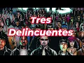 Tres Delincuentes by Delinquent Habits - Lyrics + sub español