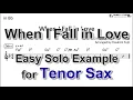 When I Fall in Love - Easy Solo Example for Tenor Sax