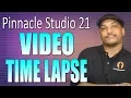 Pinnacle Studio 21 Ultimate Time Lapse Tutorial