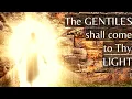Isaiah 60 The Glory of the Lord is Risen upon You