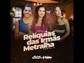 Relíquias das Irmãs Metralha Pt. 3