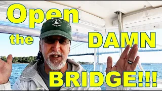 Sailing our Catamaran 10 Knots Toward a Bridge that WON’T OPEN! E71