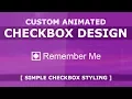 Pure CSS Custom Animated Checkbox Design - How To Create a Custom Checkbox