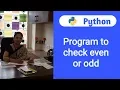 Program to check a number is even or odd in Python