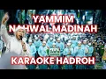 Download Lagu Karaoke Hadroh Azzahir - Yammim Nahwal Madinah