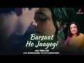 Barsaat Ho Jayegi – Pamela Jain 🌧️ Romantic Rain Song 2025 | Monsoon Love Anthem | Hindi Love Song