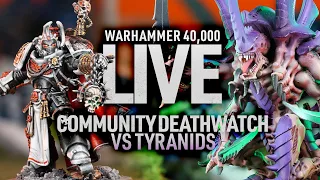 Purge the Xenos! An audience interactive 40k game. - Deathwatch vs Tyranids | 40k Live battle.