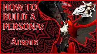 How to Build a Persona Arsene Persona 5 Royal