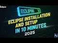 How to Install Eclipse IDE for Java Full Installation Configuration Guide 2025