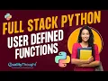 Control Flow User Defined Functions Python Tutorial for Beginners Quality Thought