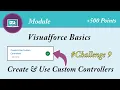 Create Use Custom Controllers Visualforce Basics Salesforce Trailhead