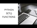 Python Sets - Union Intersection Difference