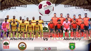 CBE Piriimiyeer Liigii Itiyoophiyaa ሲቢኢ ኢትዮጵያ ፕሪሚዬር ሊግ Tapha Magaalaa Arbaaminci Fi Magaalaa 