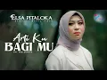 Download Lagu Elsa Pitaloka - Arti Ku Bagi Mu (Official Music Video)