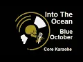 Blue October - Into The Ocean [Karaoke Instrumental]