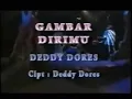 Download Lagu Gambar Dirimu DEDDY DORES