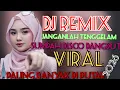 Lagu DISCO REMIX DANGDUT DJ TERBAIK SUMPAH PALING BANYAK DI PUTAR DI 2026 VIRAL BASA NYA FUUL ASIIK.