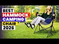 The 6 Best Hammock Camping Chair of 2026 Best Hammock Camping Chairs for Relaxing Anywhere