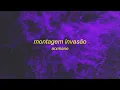 ARXMANE - MONTAGEM INVASÃO